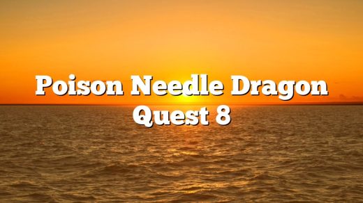 Poison Needle Dragon Quest 8