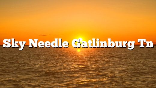 Sky Needle Gatlinburg Tn