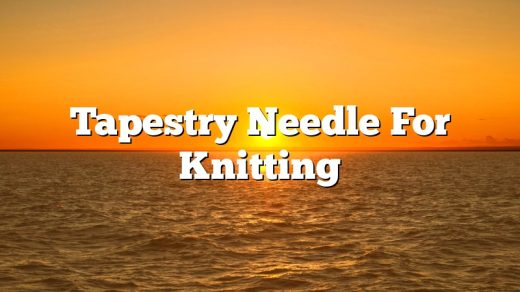 Tapestry Needle For Knitting