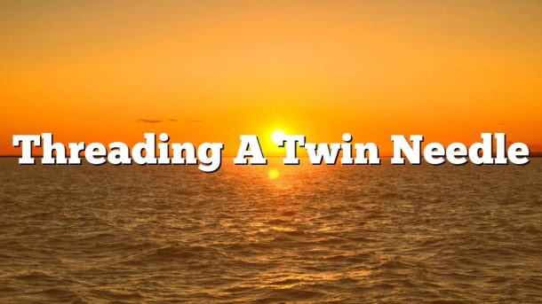 Threading A Twin Needle