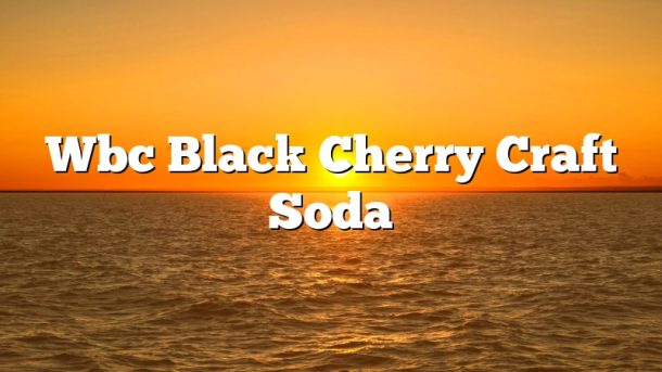 Wbc Black Cherry Craft Soda