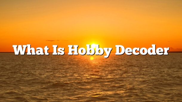 What Is Hobby Decoder
