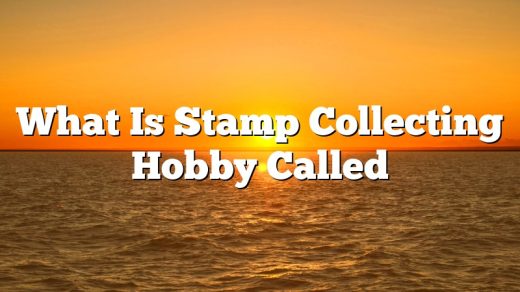 What Is Stamp Collecting Hobby Called