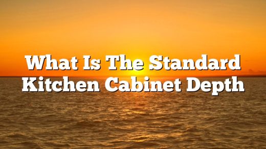 What Is The Standard Kitchen Cabinet Depth