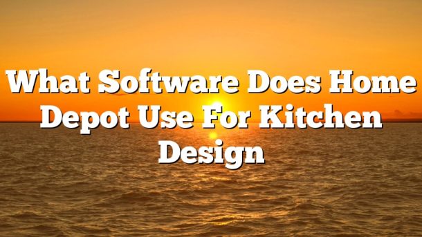 What Software Does Home Depot Use For Kitchen Design