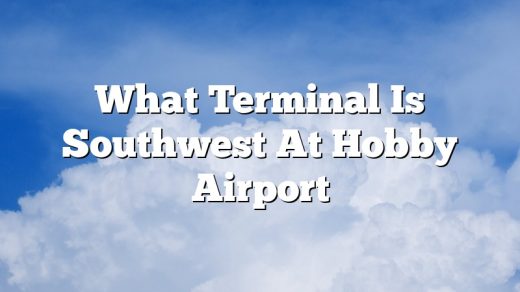 What Terminal Is Southwest At Hobby Airport