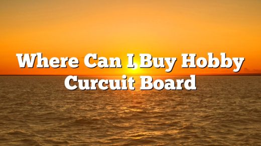 Where Can I Buy Hobby Curcuit Board