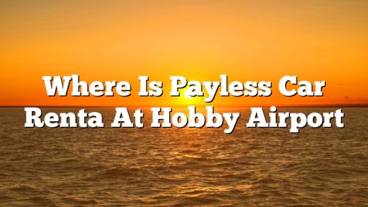 Where Is Payless Car Renta At Hobby Airport