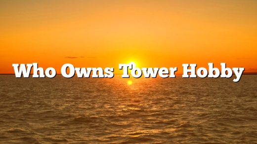 Who Owns Tower Hobby