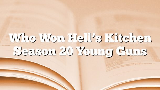 Who Won Hell’s Kitchen Season 20 Young Guns - November 2022
