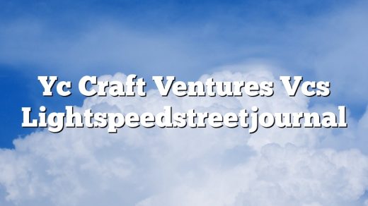 Yc Craft Ventures Vcs Lightspeedstreetjournal